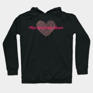 Miss Steal Your Heart Hoodie